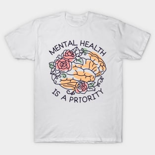 Mental Health is a Priority T-Shirt